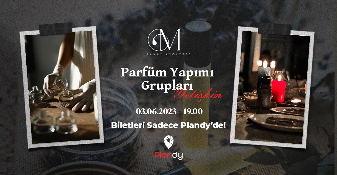 Parfüm Yapımı Atölyesi 