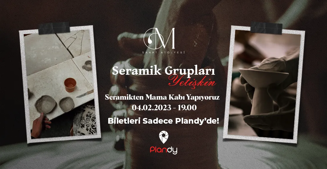 Seramik Workshop (Mama Kabı Yapımı)