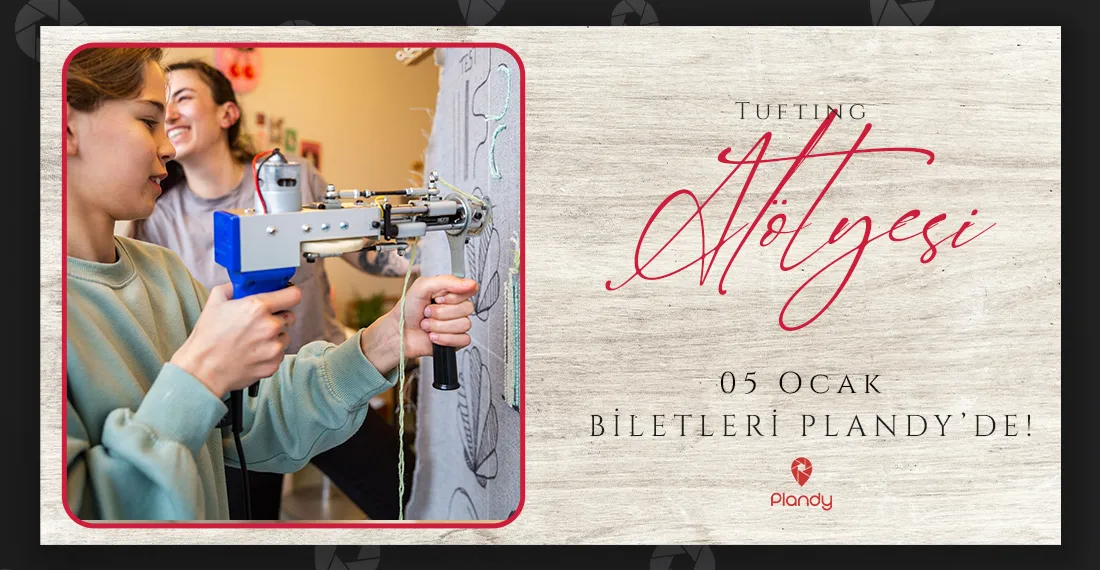 Tufting Atölyesi / 05 Oca