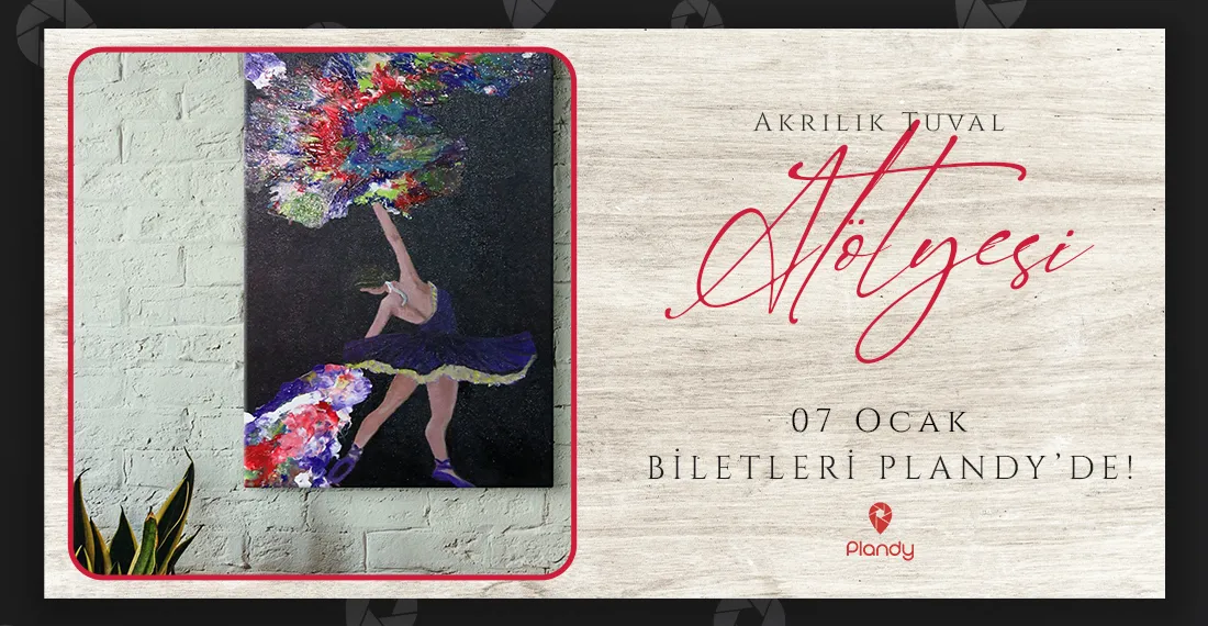 Akrilik Tuval Atölyesi / 07 Oca