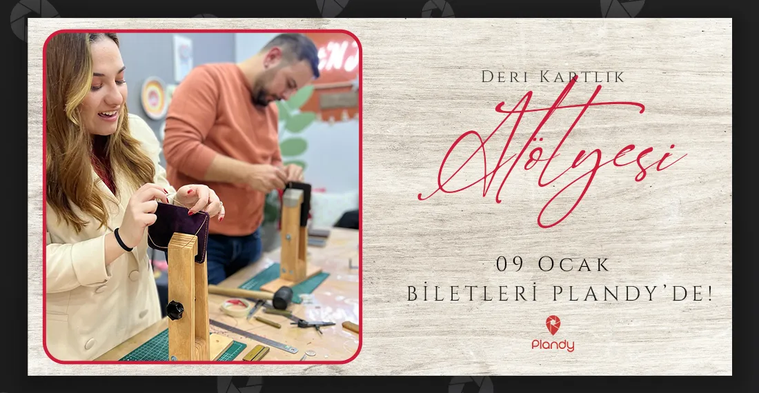 Deri Atölyesi / 09 Oca