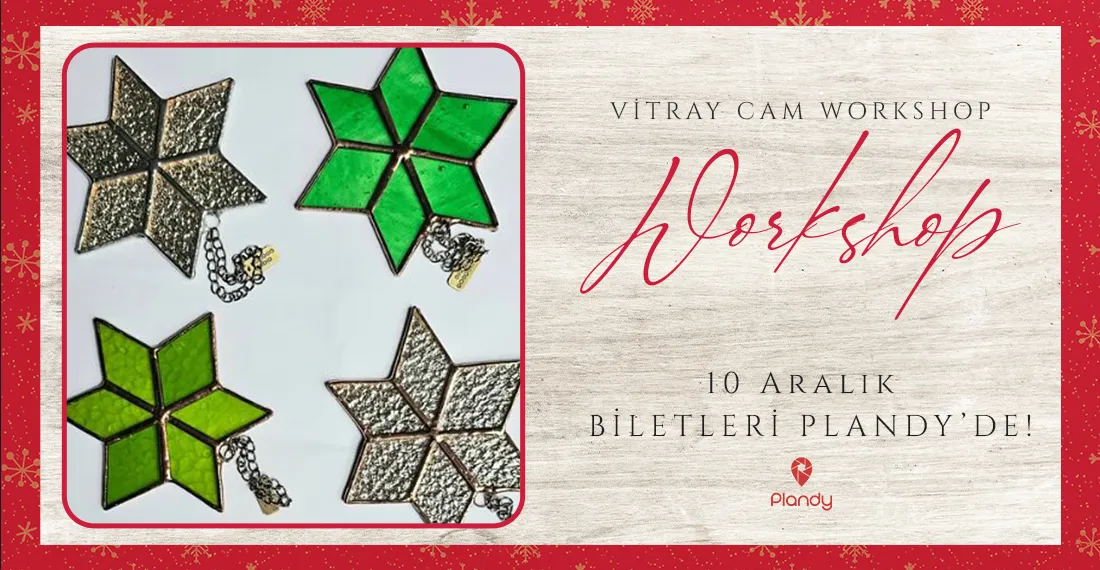 Vitray Cam Workshop / 10 Ara