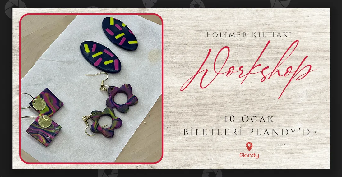 Polimer Kil Takı Workshop / 10 Oca