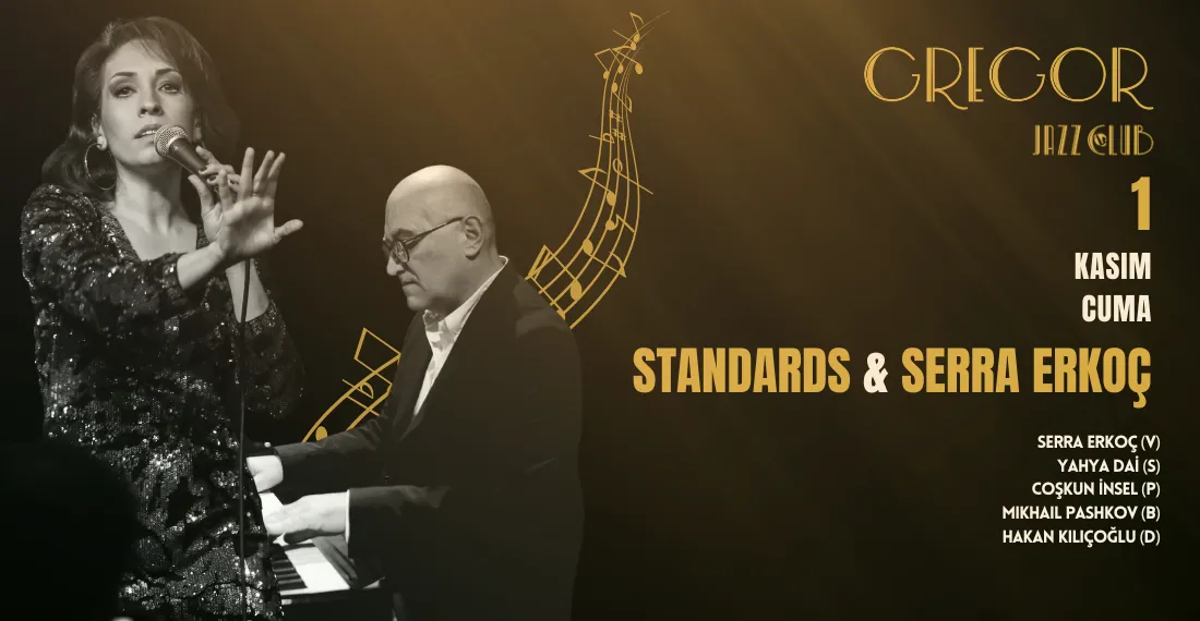 Standards & Serra Erkoç