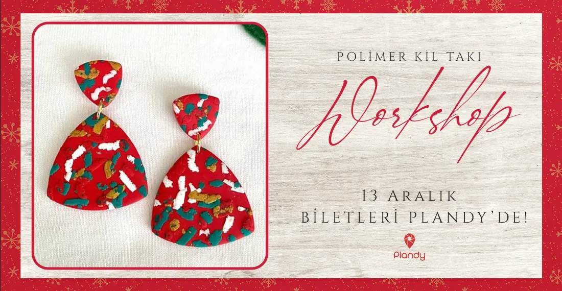 Polimer Kil Takı Workshop / 13 Ara