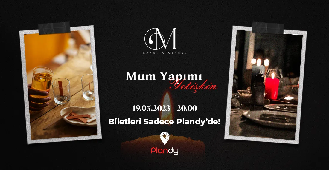 Mum Yapımı Workshop