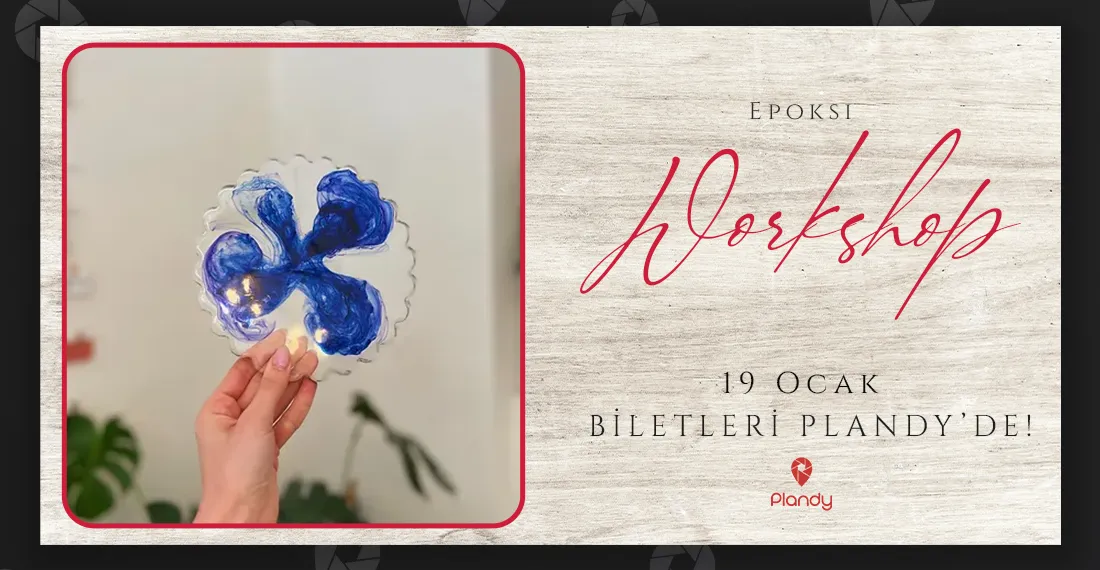 Epoksi Workshop / 19 Oca