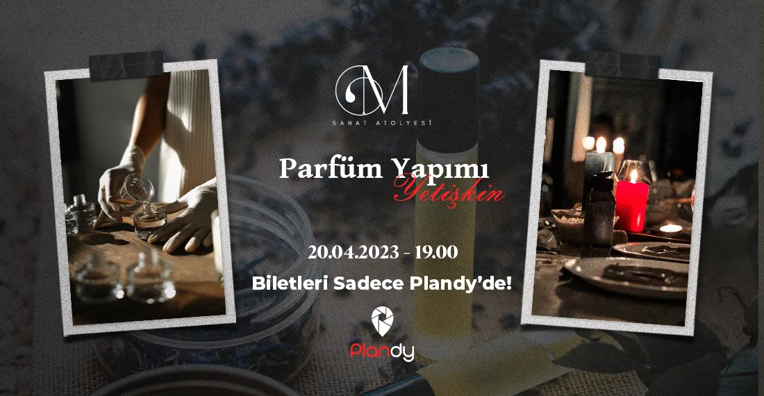 Parfüm Yapımı Atölyesi