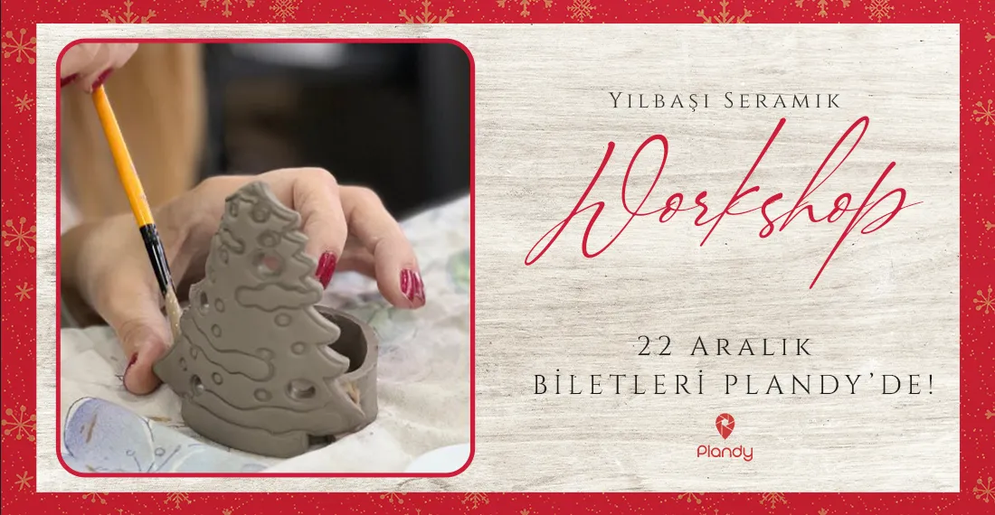 Yılbaşı Seramik Workshop / 22 Ara