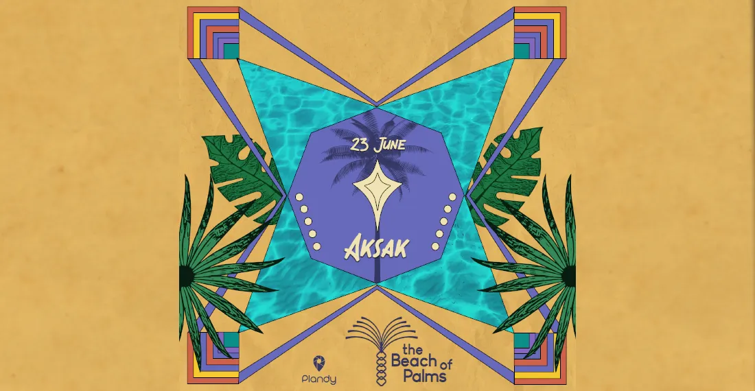 The Beach Of Palms 23/June - Aksak