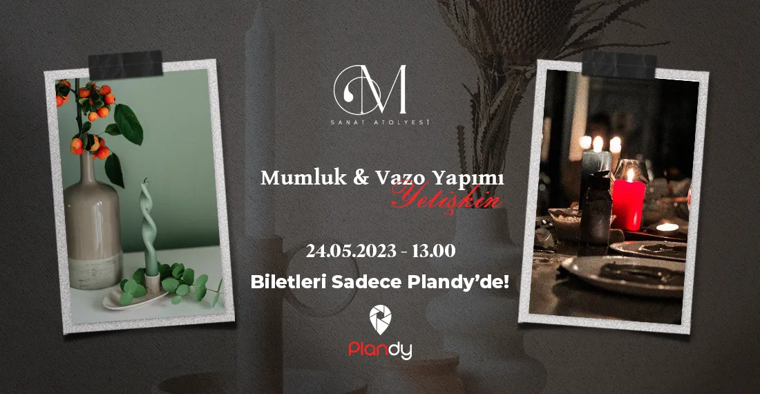Mumluk & Vazo Seramik Workshop (Gündüz Grubu)