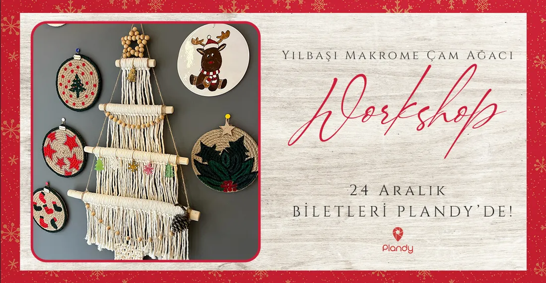 Yılbaşı Makrome Çam Ağacı Workshop / 24 Ara
