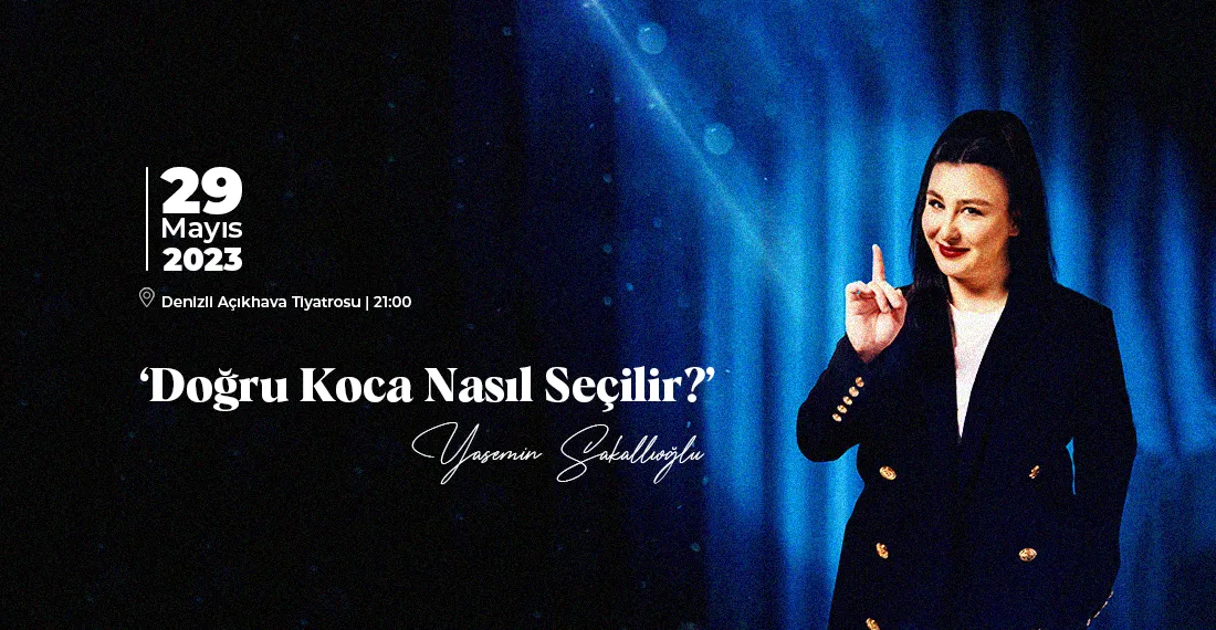Yasemin Sakallıoğlu - Doğru Koca Nasıl Seçilir?