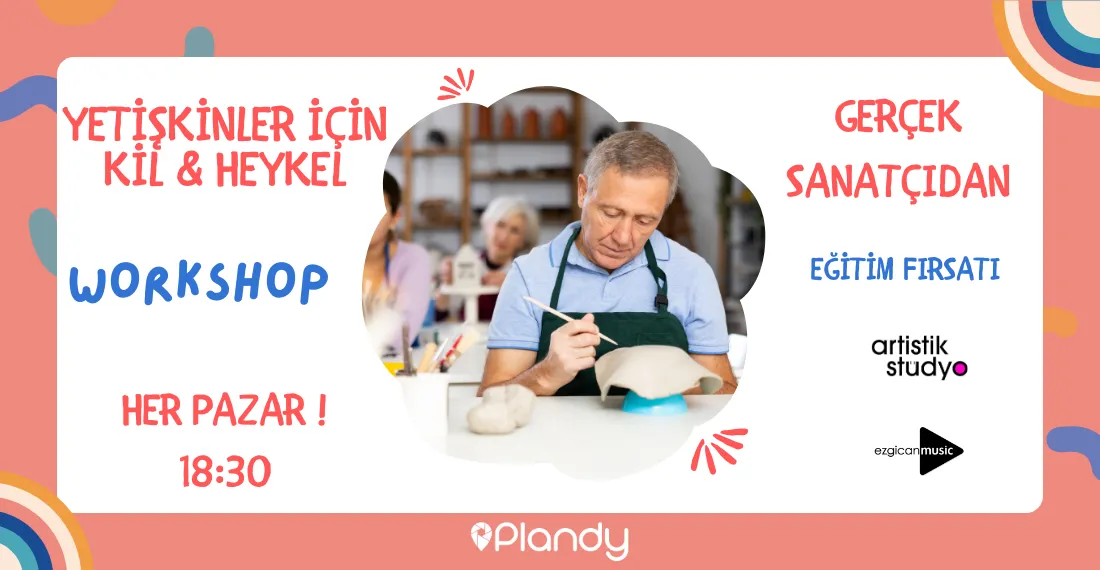 Yetişkin Kil & Heykel Workshop / 08 Eyl