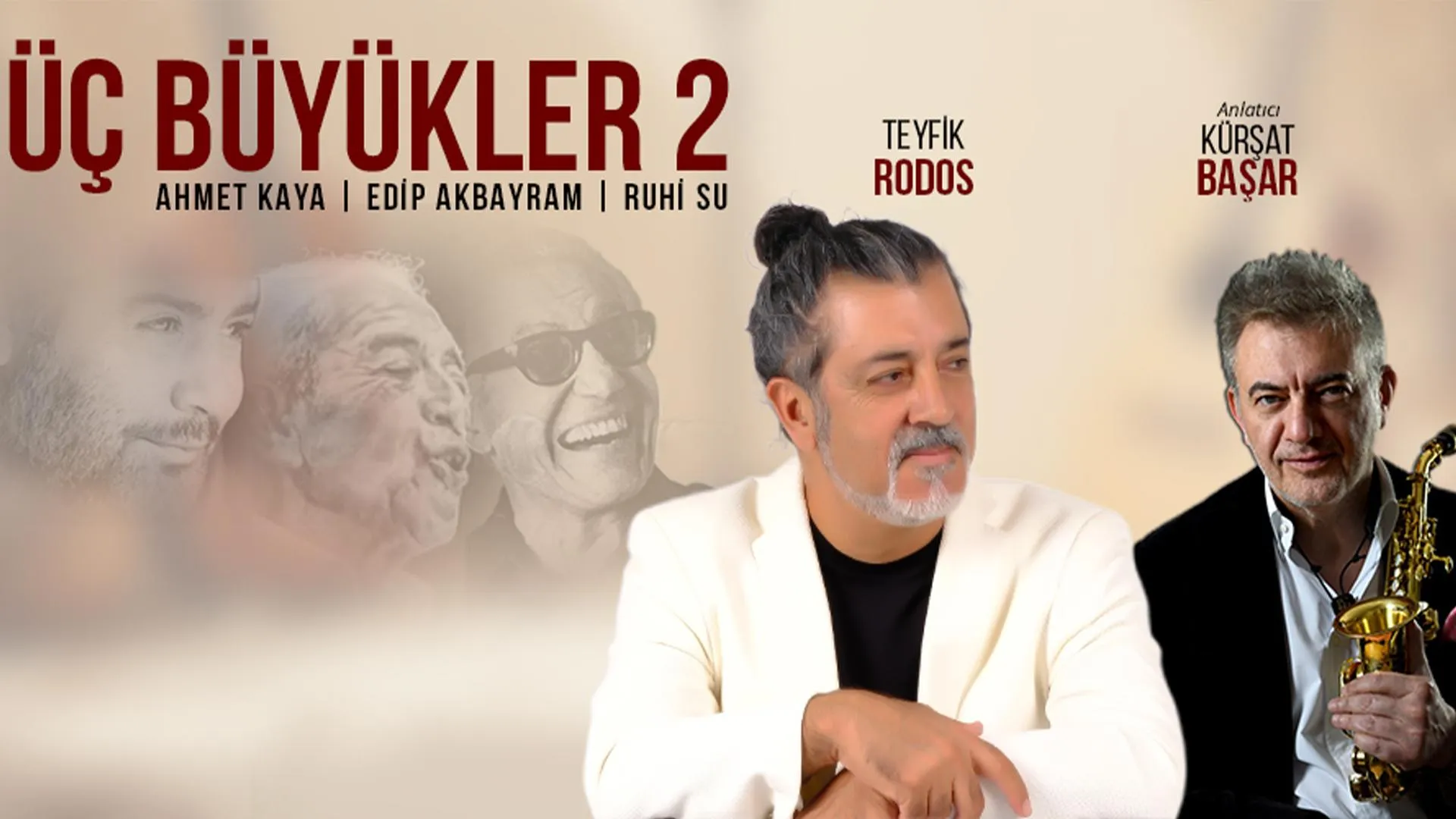 Üç Büyükler 2  - Ahmet Kaya - Edip Akbayram - Ruhi Su