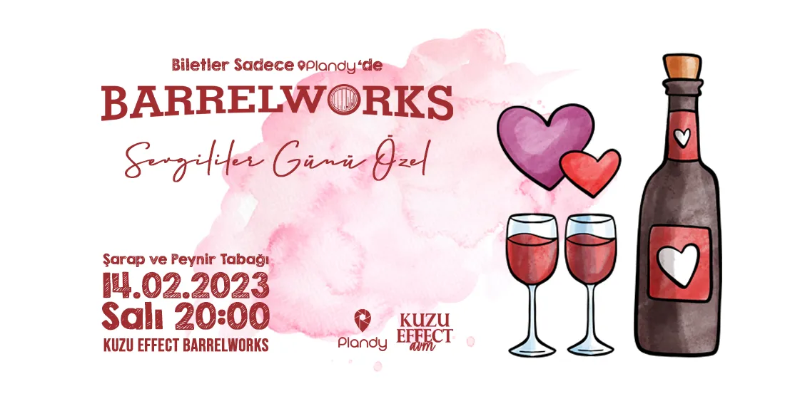 BarrelWorks 14 Şubat Sevgililer Günü Özel