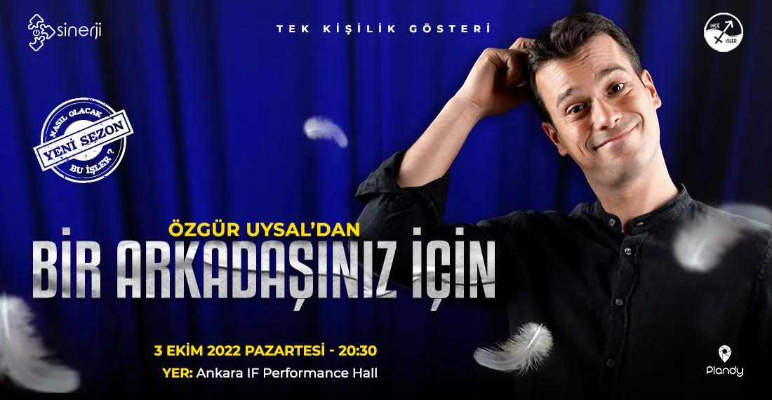 İnce İşler - Bir Arkadaşınız İçin / ANKARA