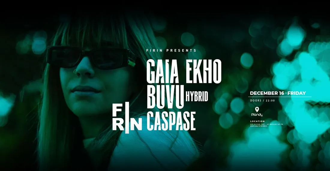 Fırın x Gaia Ekho
