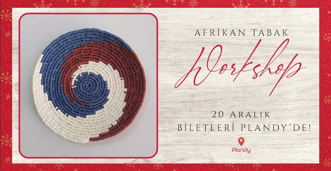 Afrikan Tabak Workshop / 20 Ara