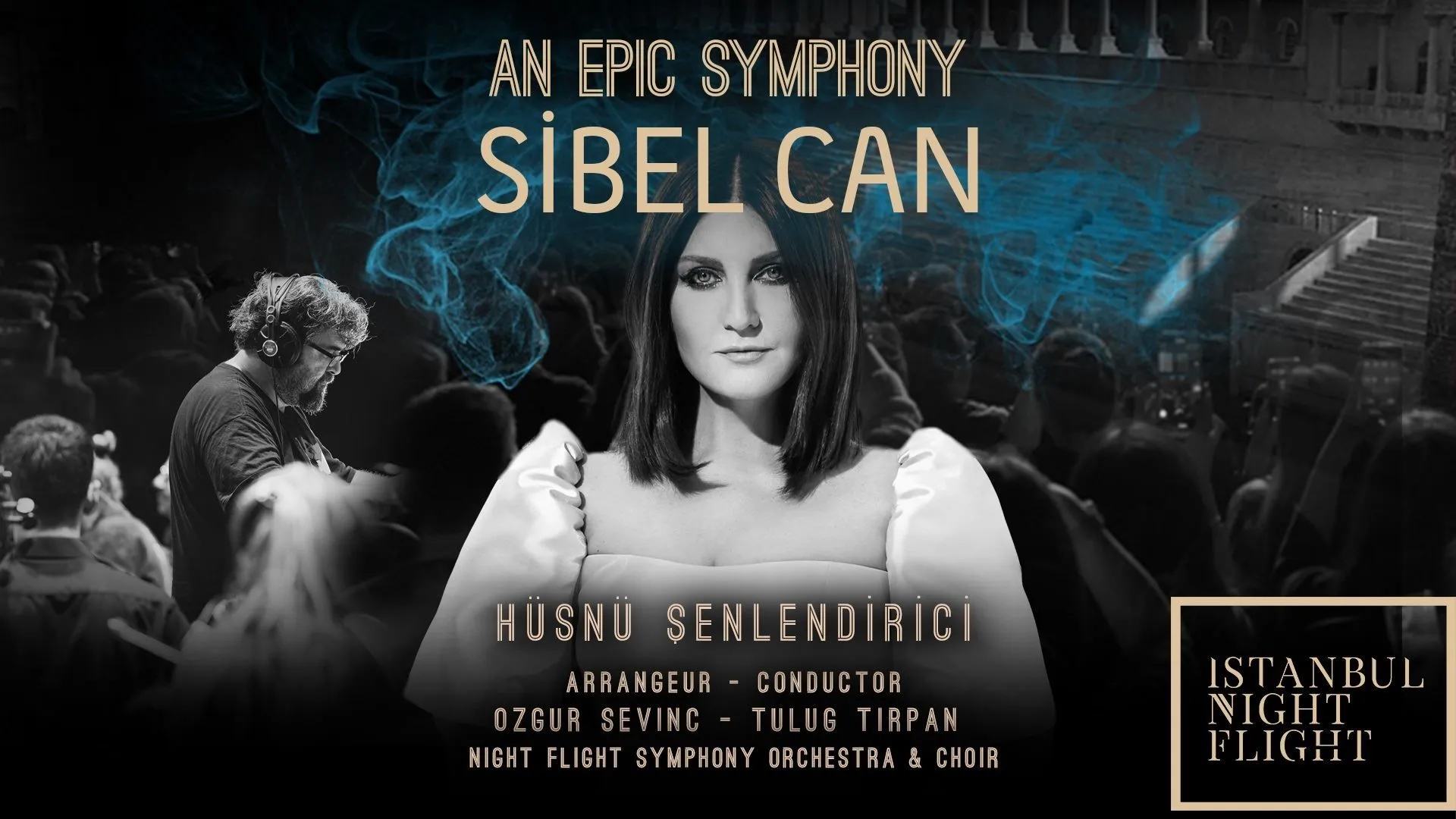 An Epic Symphony & Sibel Can - Hüsnü Şenlendirici
