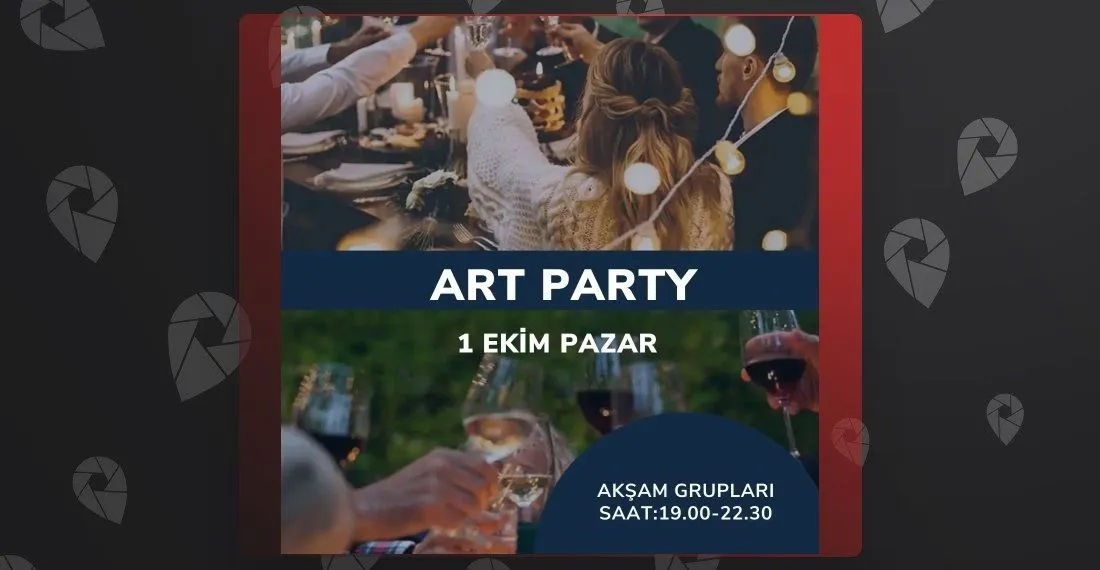 Art Party (Akşam Grubu)