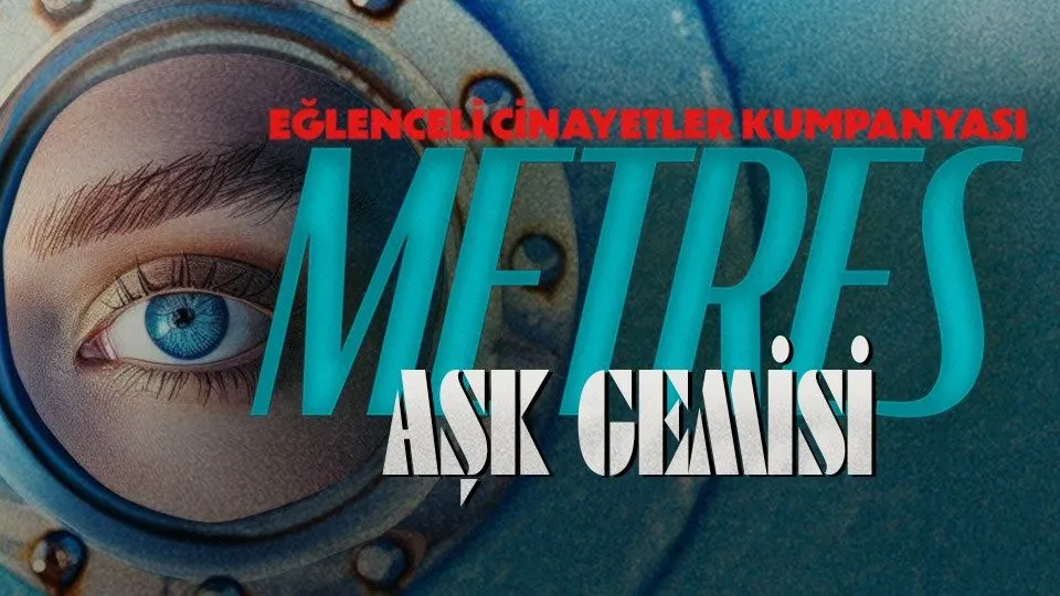 Eğlenceli Cinayetler Kumpanyası - Metres ''Aşk Gemisi''