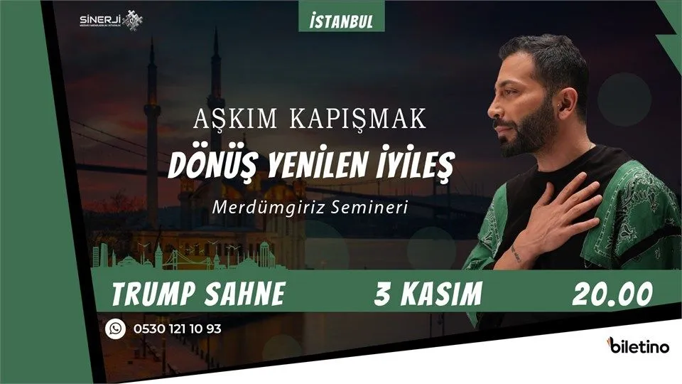 Aşkım Kapışmak Semineri - Dönüş & Yenilen & İyileş