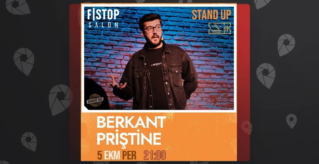 Berkant Priştine Stand-Up