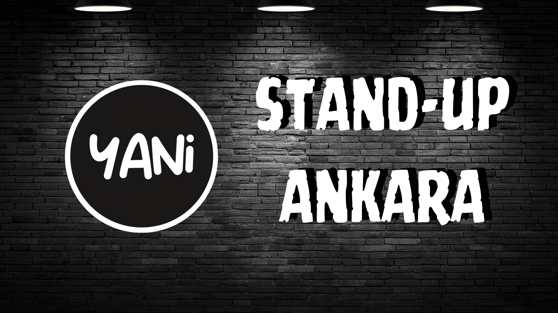 Yani Stand-Up Ankara