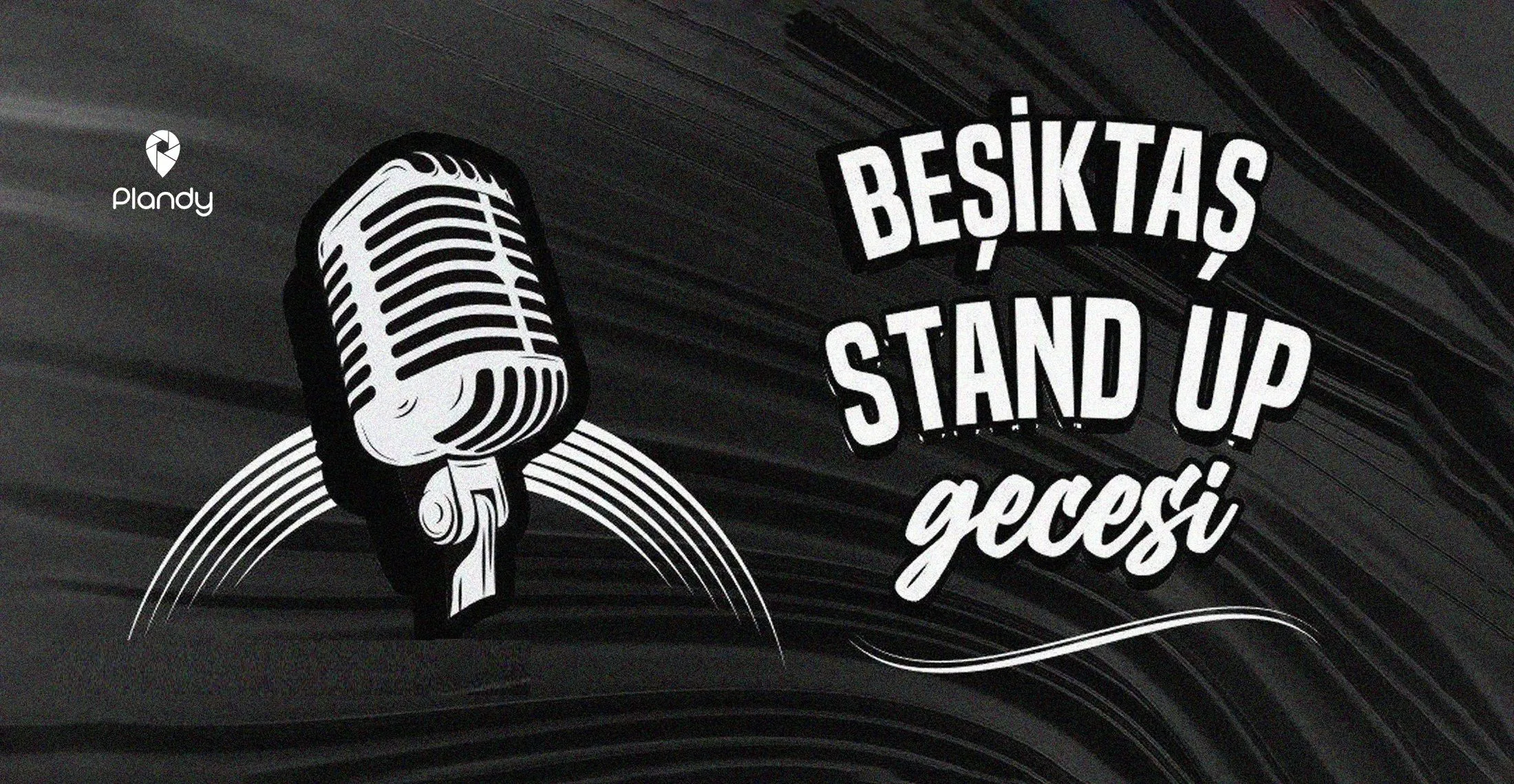 Beşiktaş Stand-Up Gecesi
