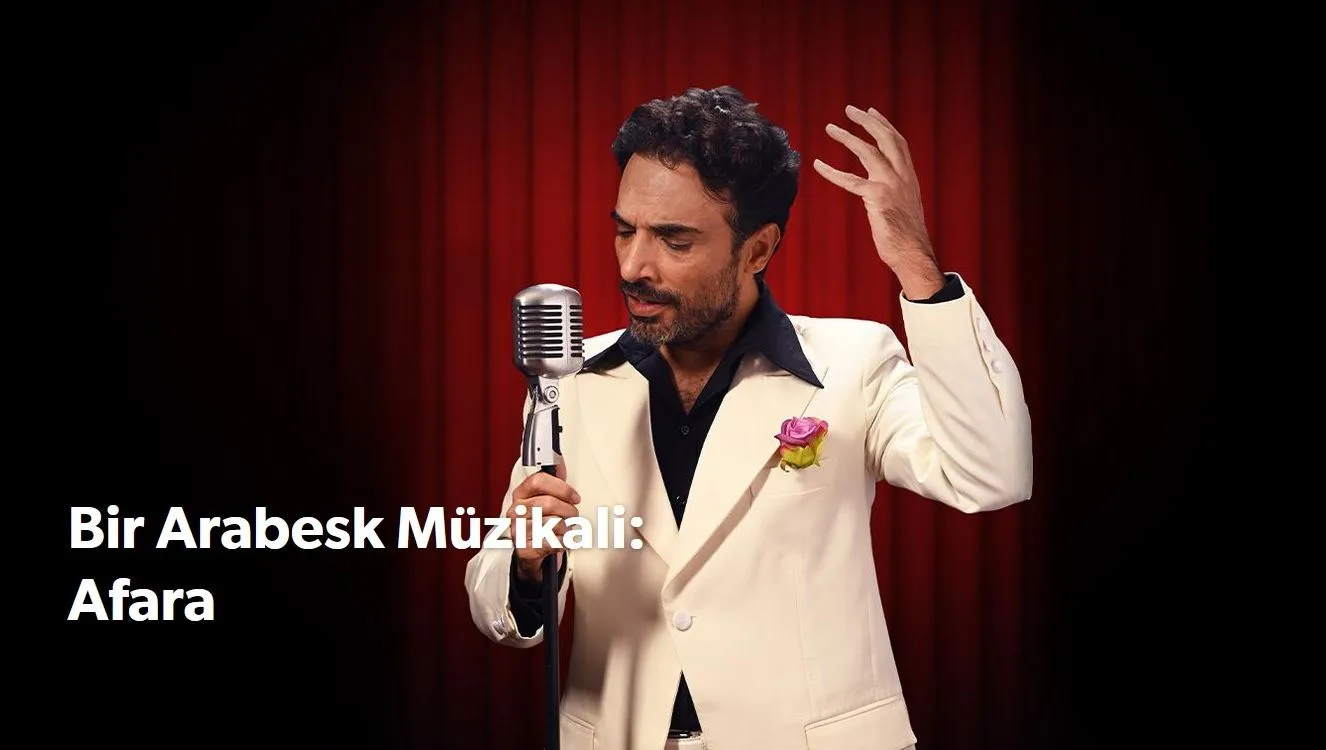 Bir Arabesk Müzikali - Afara