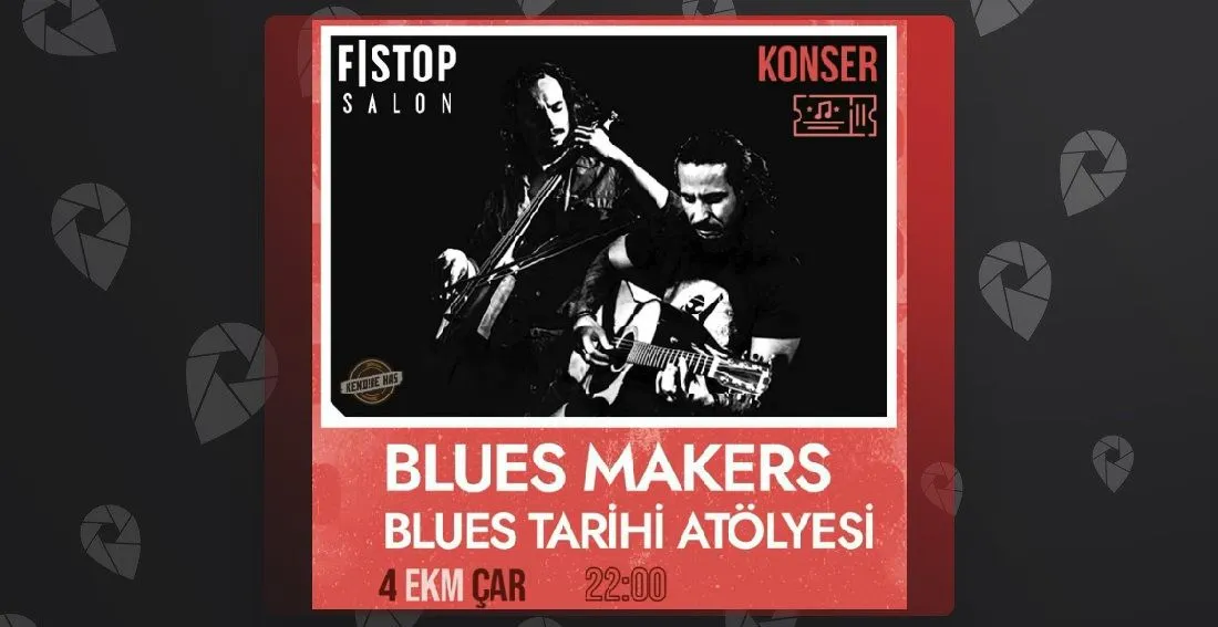 Blues Makers - Blues Tarihi Atölyesi