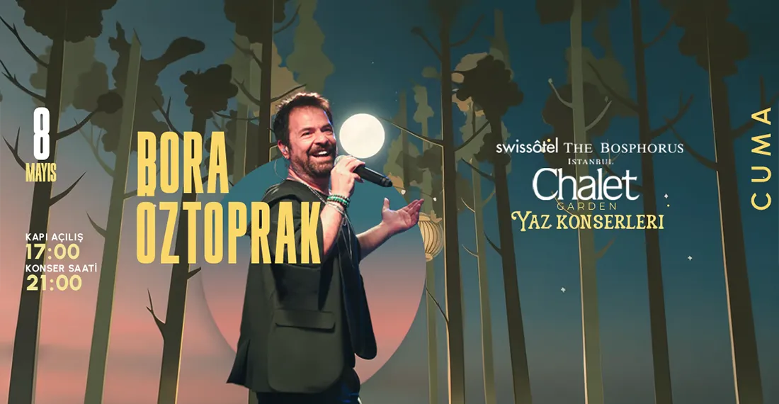 Bora Öztoprak - Chalet Garden Yaz Konserleri