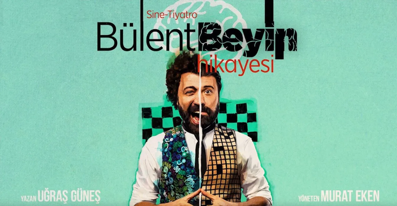 Bülent Beyin Hikayesi