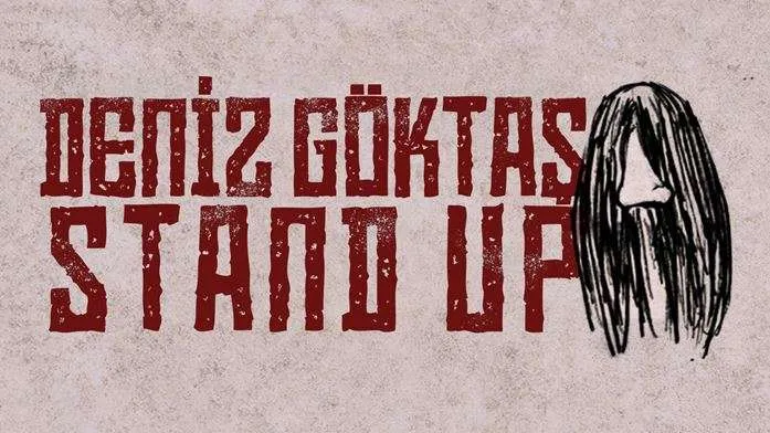 Deniz Göktaş Stand Up