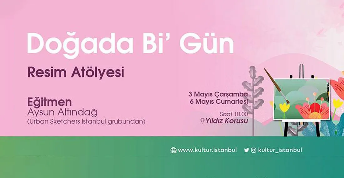 Doğada Bi' Gün - Doğada Resim Atölyesi