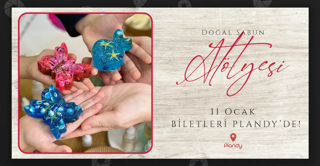 Doğal Sabun Atölyesi / 11 Oca