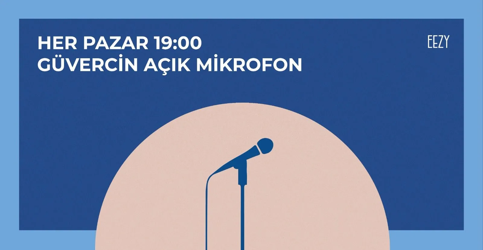 Eezy Güvercin Stand-Up Açık Mikrofon