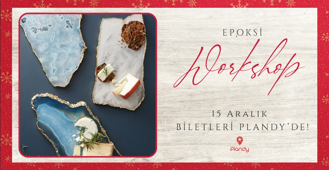 Epoksi Workshop / 15 Ara