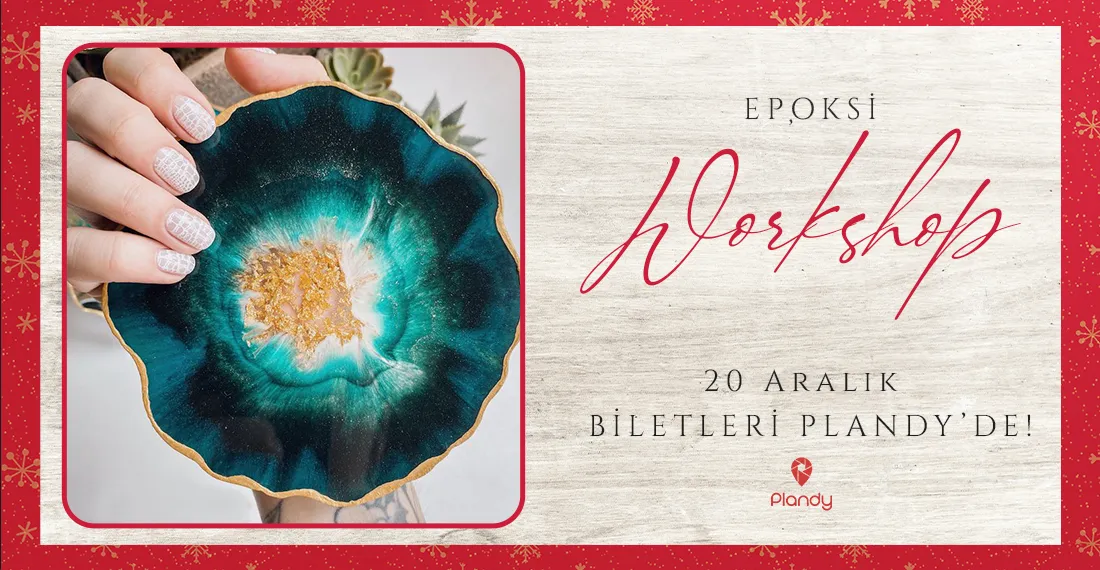 Epoksi Workshop / 20 Ara