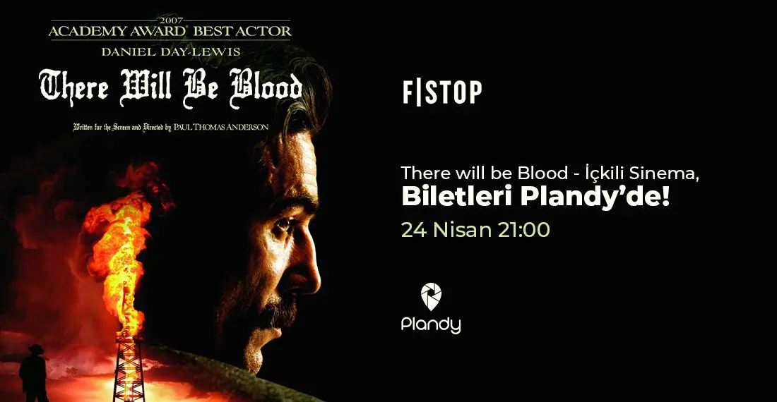 There Will be Blood - İçkili Sinema