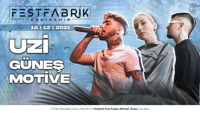 Festfabrik Eskişehir - Uzi & Güneş & Motive