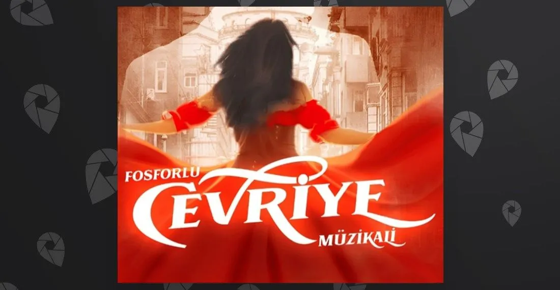 Fosforlu Cevriye Müzikali