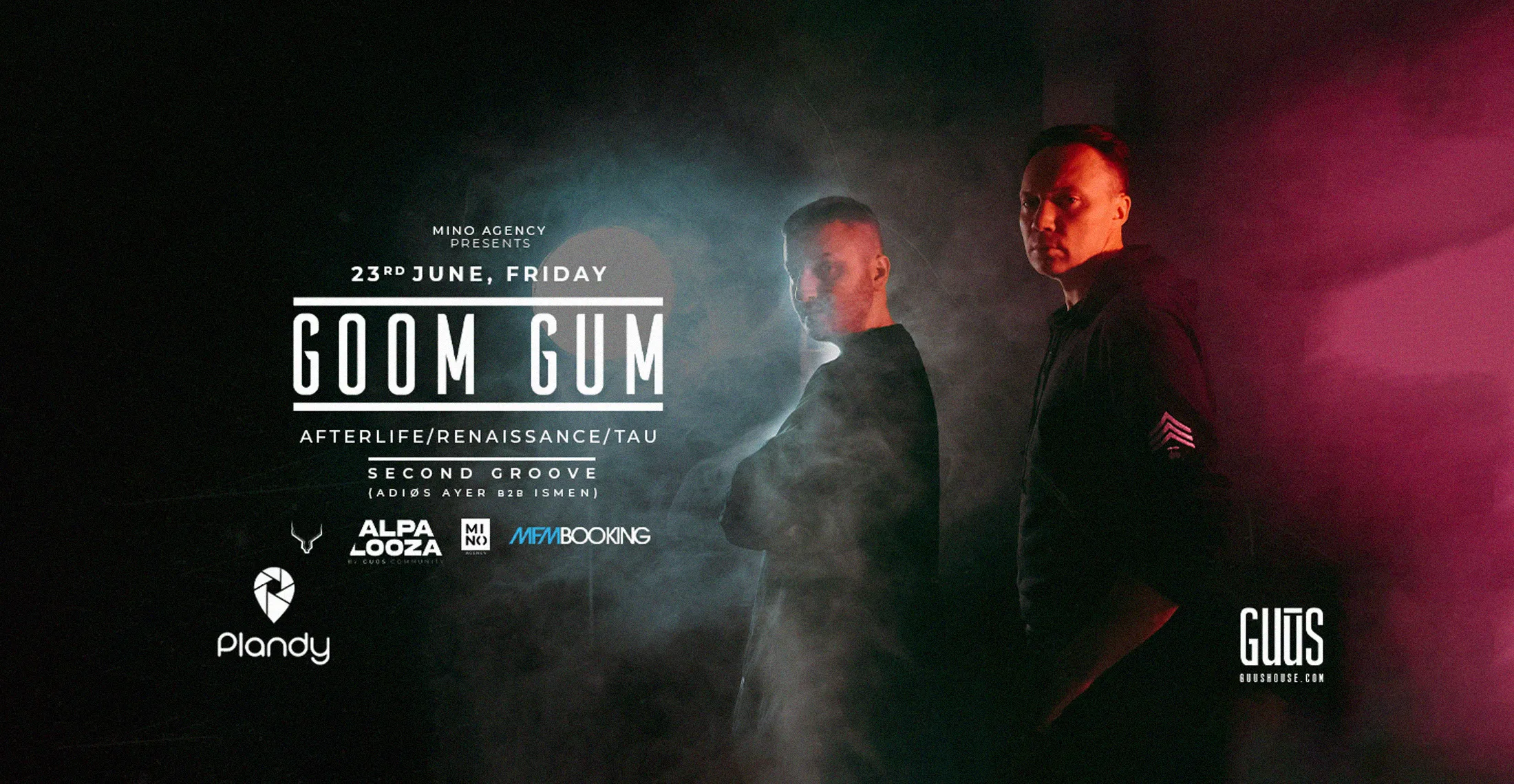 Mino Agency Presents : Goom Gum X Guūs Hoūse