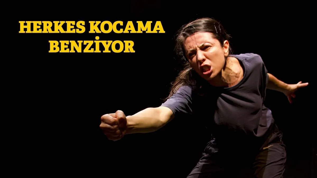Herkes Kocama Benziyor
