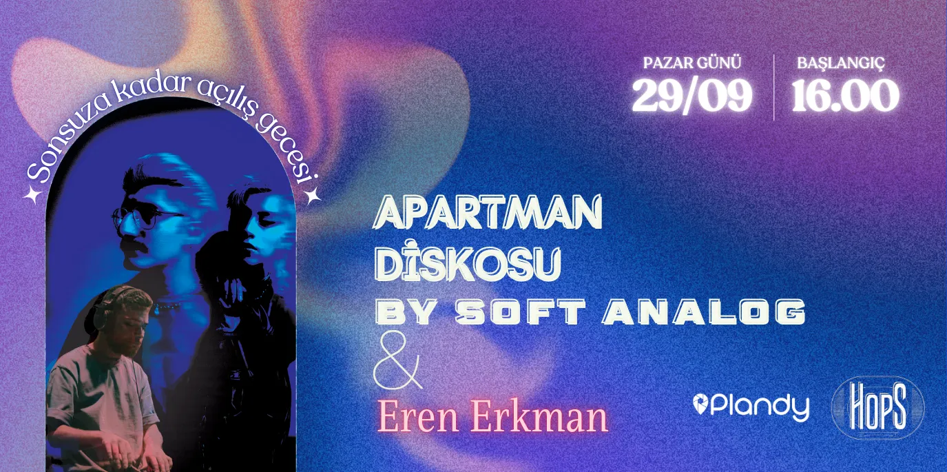 Sonsuza Kadar Açılış Gecesi / Soft Analog & Eren Erkman