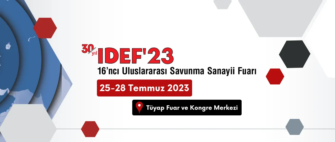 IDEF Uluslararası Savunma Sanayii Fuarı 2023