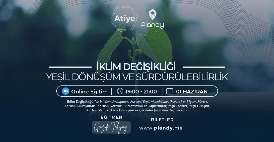 İklim Değişikliği, Yeşil Dönüşüm ve Sürdürülebilirlik