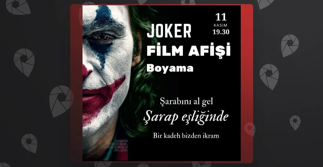 Joker Film Afişi Boyama Workshop