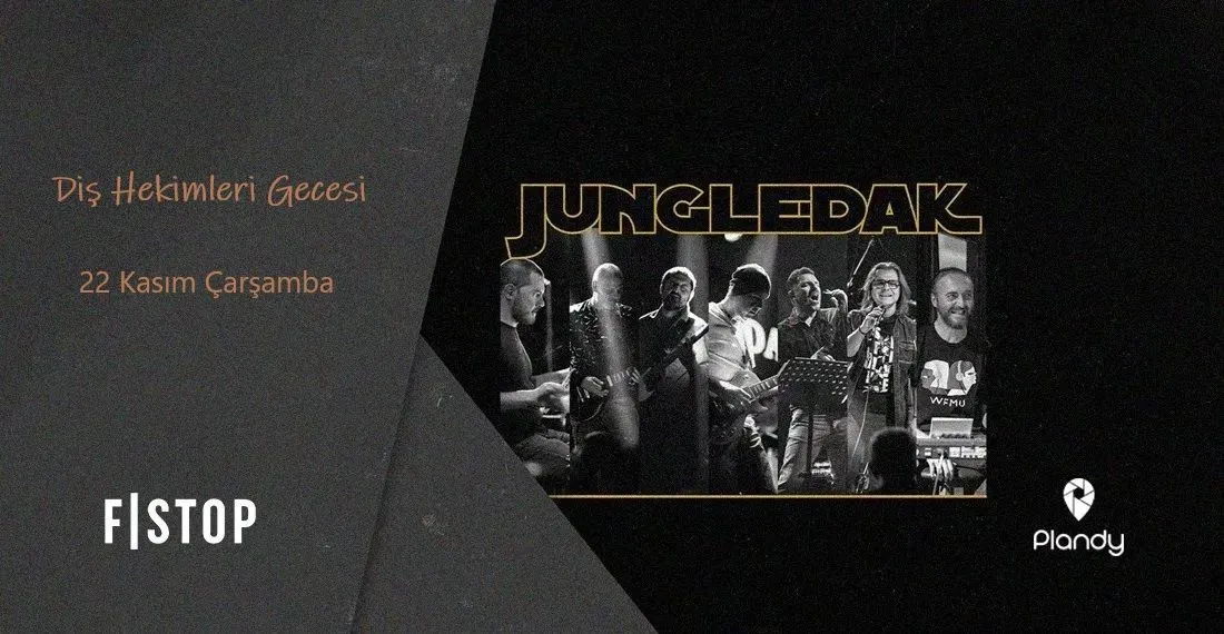 Jungledak & Diş Hekimleri Gecesi